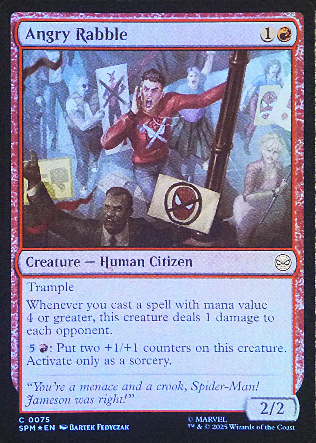 Magic the Gathering: Spider-Man

Angry Rabble SPM C0075 - Foil