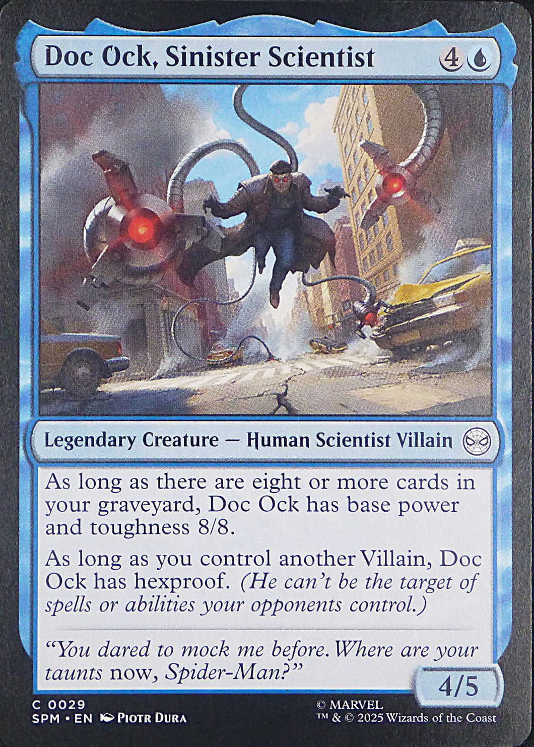 Magic the Gathering: Spider-Man

Doc Ock, Sinister Scientist SPM C0029