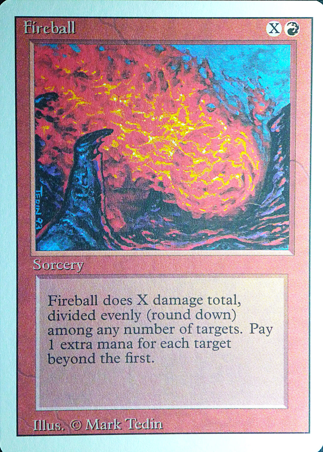 Magic the Gathering: Revised/3rd Edition
Fireball - Revised - Common - 150