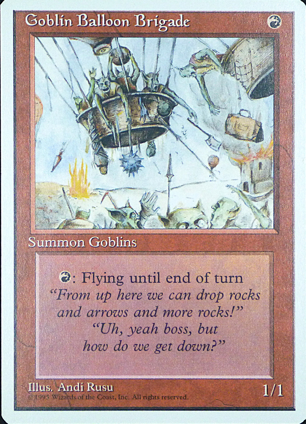 Magic the Gathering: Fourth Edition

Goblin Balloon Brigade Fourth U0197