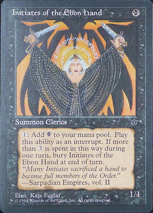 Magic the Gathering: Fallen Empires

Initiates of the Ebon Hand Fallen Empires C0039c