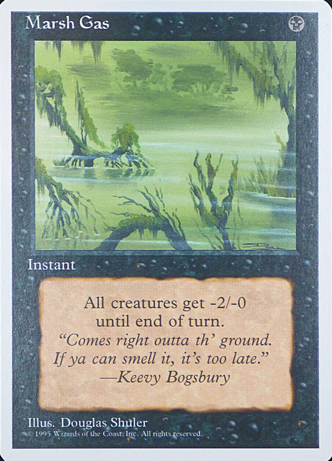 Magic the Gathering: Fourth Edition

Marsh Gas Fourth C0146