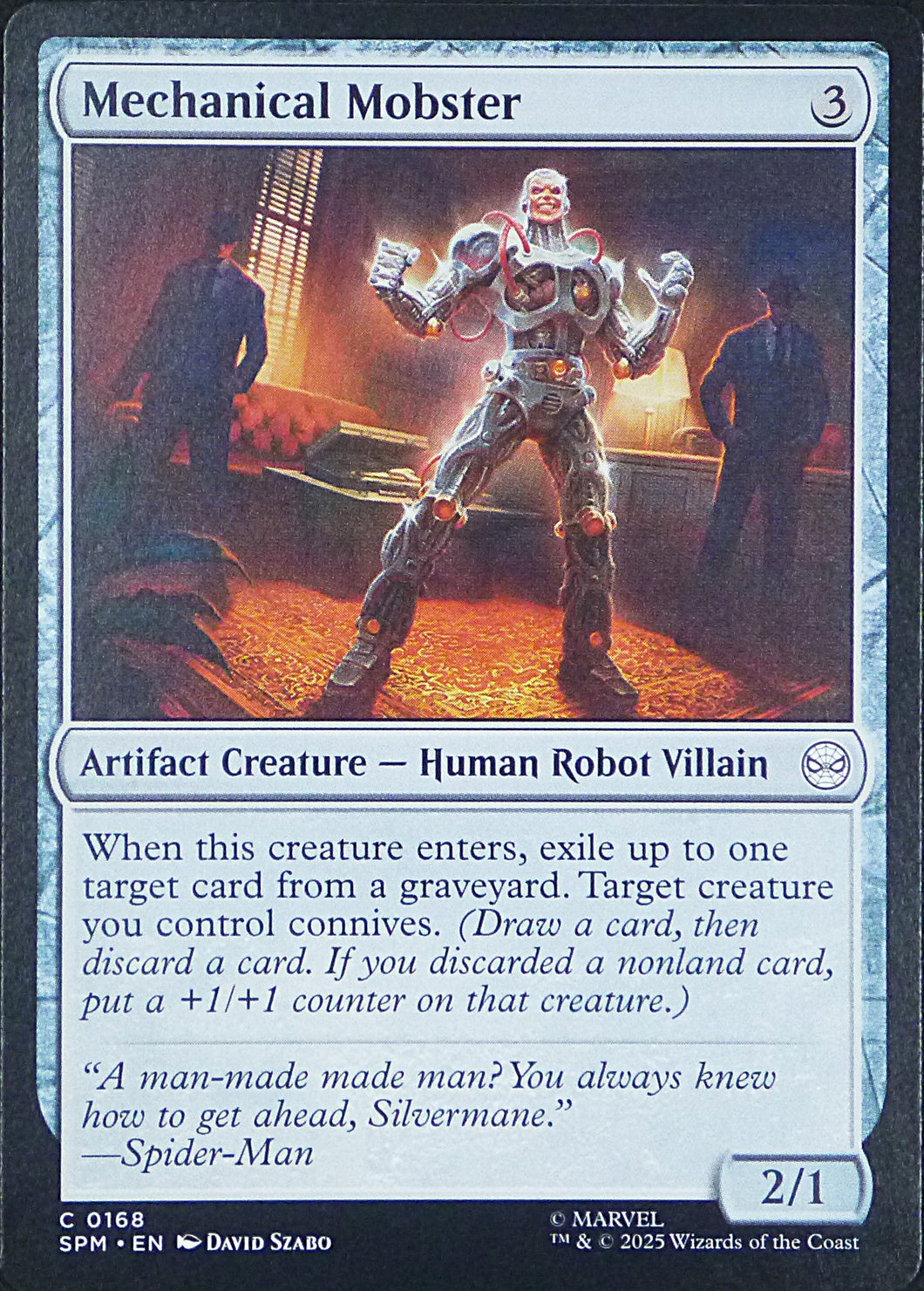 Magic the Gathering: Spider-Man

Mechanical Mobster SPM C0168
