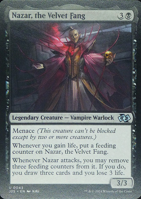 Magic the Gathering: Foundations Jumpstart

Nazar, the Velvet Fang J25 U0043