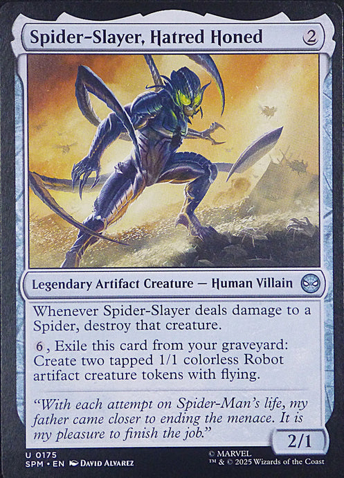Magic the Gathering: Spider-Man

Spider-Slayer, Hatred Honed SPM U0175