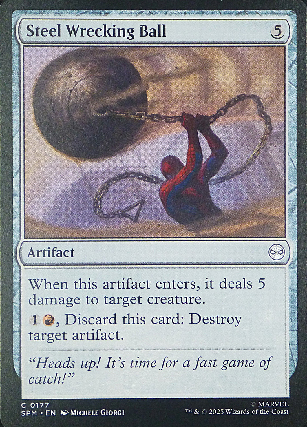 Magic the Gathering: Spider-Man

Steel Wrecking Ball SPM C0177