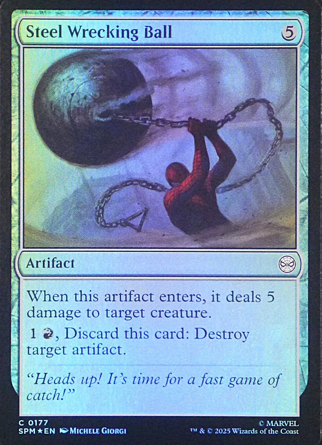 Magic the Gathering: Spider-Man

Steel Wrecking Ball SPM C0177 - Foil