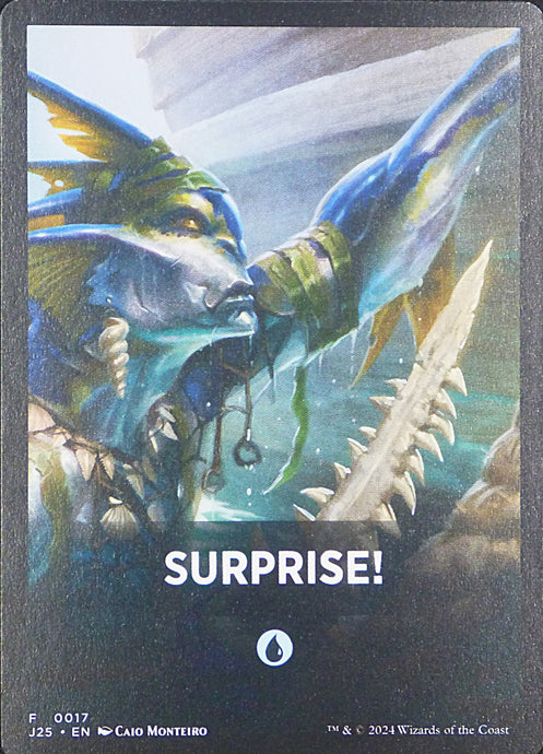 Magic the Gathering: Foundations Jumpstart

Surprise! J25 F0017