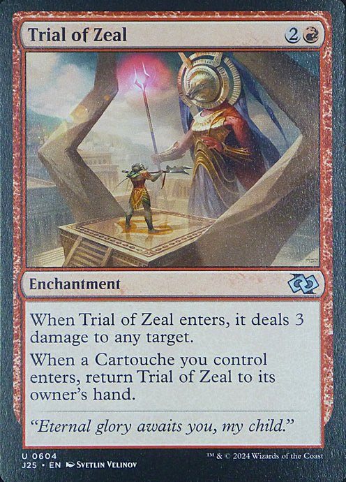 Magic the Gathering: Foundations Jumpstart

Trial of Zeal J25 U0604
