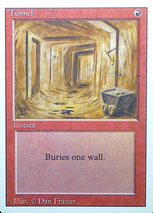 Magic the Gathering: Revised/3rd Edition
Tunnel - Revised - Uncommon - 181