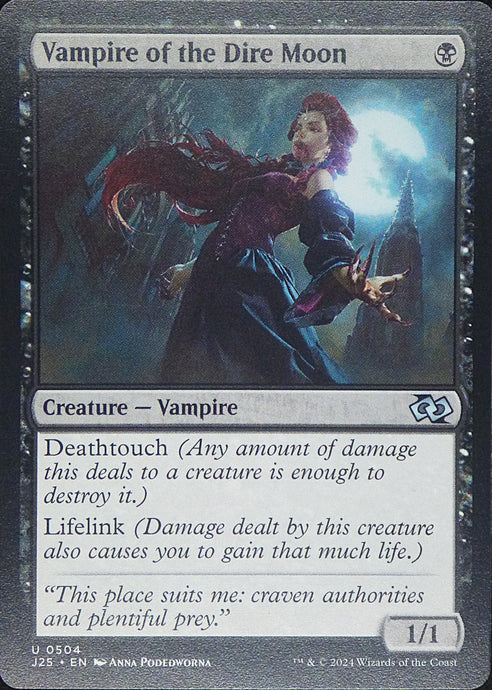 Magic the Gathering: Foundations Jumpstart

Vampire of the Dire Moon J25 U0504